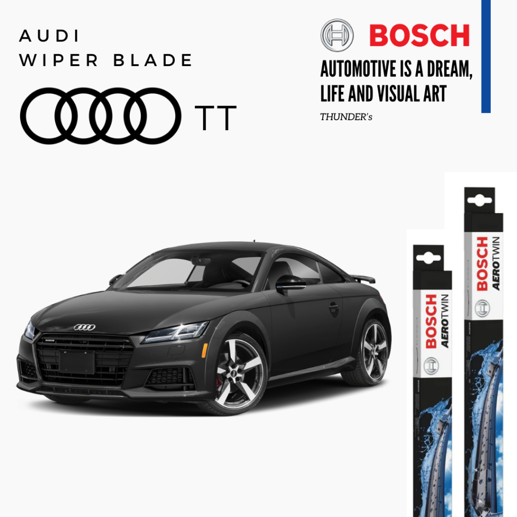 BOSCH Wiper blade ใบปัดน้ำฝน Audi อาวดี้ TT Aerotwin / Aerotwin Plus ไร้โครง