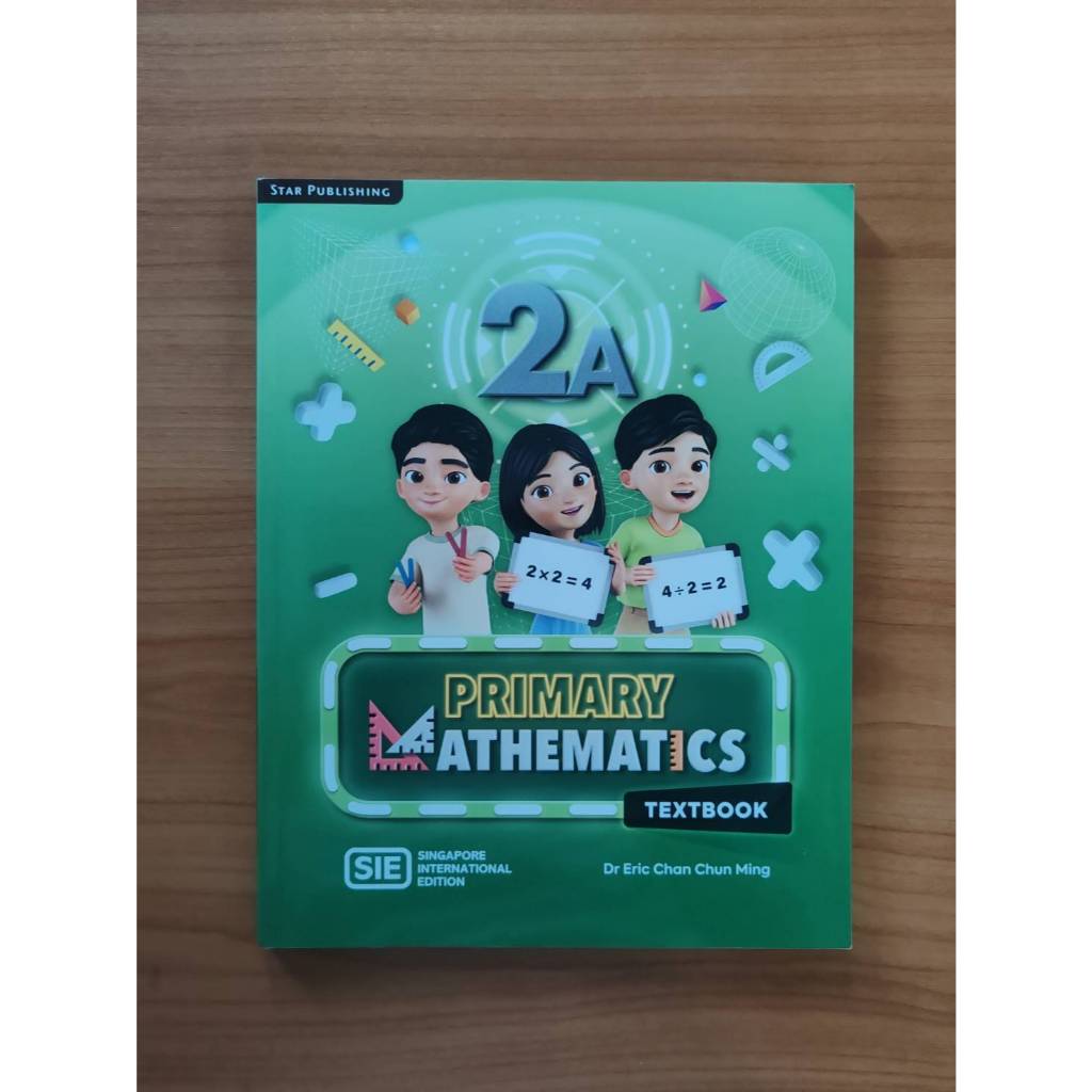 Primary Mathematics Singapore International Edition (SIE) 2A Textbook หนังสือเรียนคณิตศาสตร์หลักสูตรนานาชาติ ป.2 เทอม1