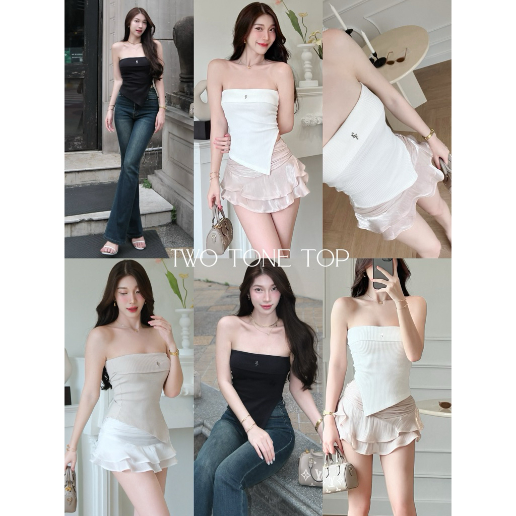 Two tone top 790.- เกาะอกสีทูโทน ดีไซน์สวย ใส่เข้ารูป ให้ลุคสวยแพง เนื้อผ้าคุณภาพดีมาก