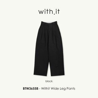 Withit Wide Leg Pants กางเกงทำงานขายาว - BTW36558