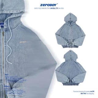 ZEROBOY – DENIM HOOD /25 " สตรีทแจ็คเก็ตฮู้ดของผู้ชายและผู้หญิง "