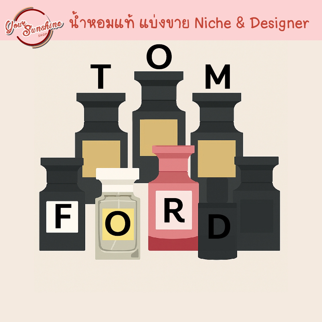 ⭕️ T0ม F0rด  ⭕️ แบ่งขาย แท้ 100% ขวดแก้ว หัวสเปรย์  น้ำหอมนิช niche perfume parfum