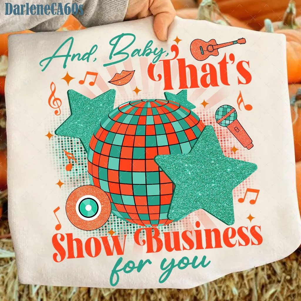 And Baby That's Show Business For You Png, My Energy Is Expensive PNG, Country Music Fan Gift,Music 