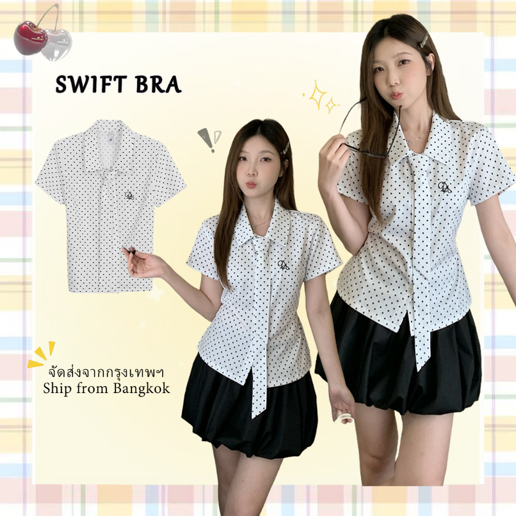 🌸Swift Bra🌸เสื้อเชิ้ตผู้หญิง เสื้อเชิ้ตแขนสั้นการออกแบบฤดูร้อนสีขาวฝรั่งเศสพรีเมี่ยมลายจุดด้านบน