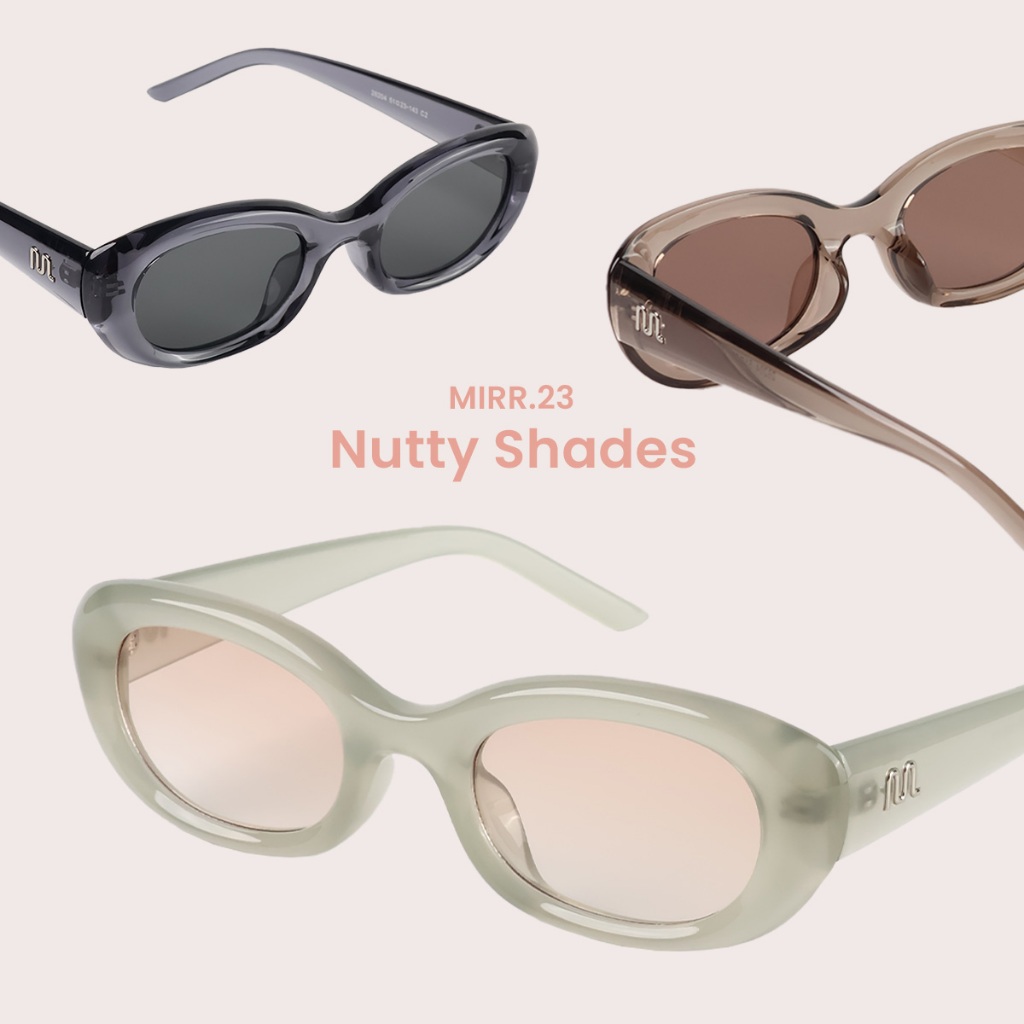 MIRR.23 NUTTY SHADES แว่นตากันแดด แว่นป้องกันแสง UV400 เปลี่ยนแว่นฟรีถ้าใส่ไม่เข้ารูปหน้า