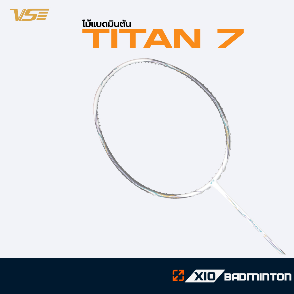 🔥 ไม้แบดมินตัน VS รุ่น Titan 7 🏸 พลังเต็มสปีด  🎯 ดีไซน์ทันสมัย 💪 พร้อมเพิ่มพลังในทุกการตี!