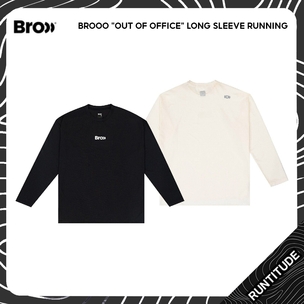 BROOO เสื้อแขนยาว [ OUT OF OFFICE ] เสื้อวิ่ง LONG SLEEVE RUNNING SHIRT