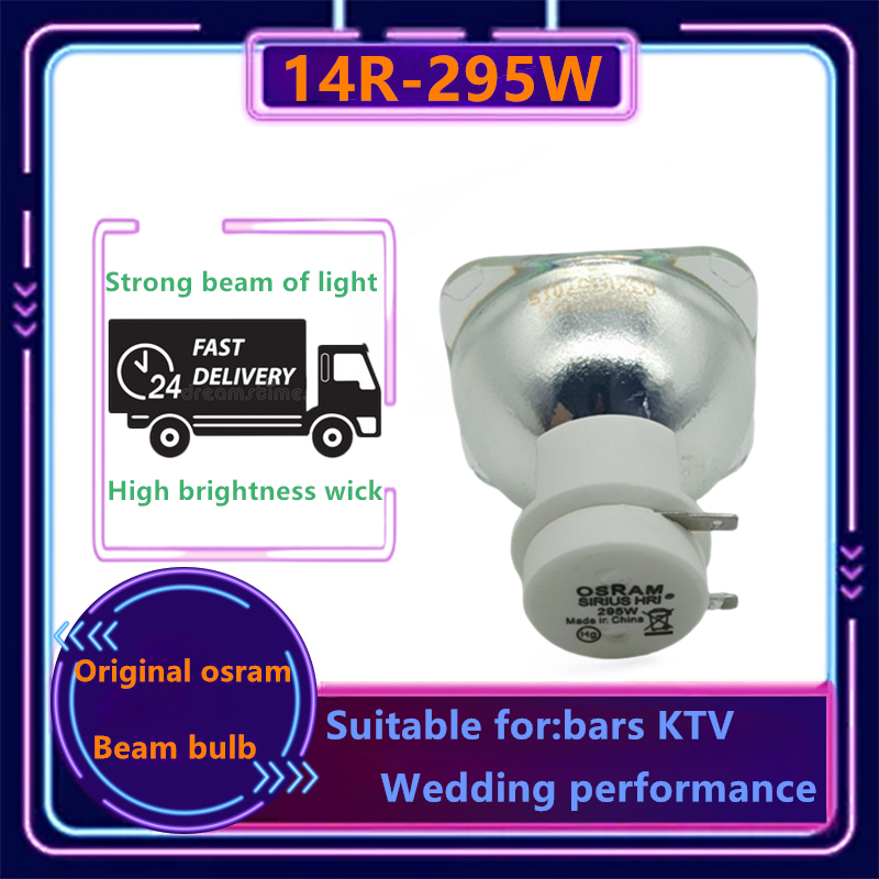 เวที Beam Bulb 14R-295W ต้นฉบับ ต้นฉบับ ความสว่างสูง เหมาะสำหรับ บาร์ คอนเสิร์ต 295W หลอดลำแสง การเปลี่ยน