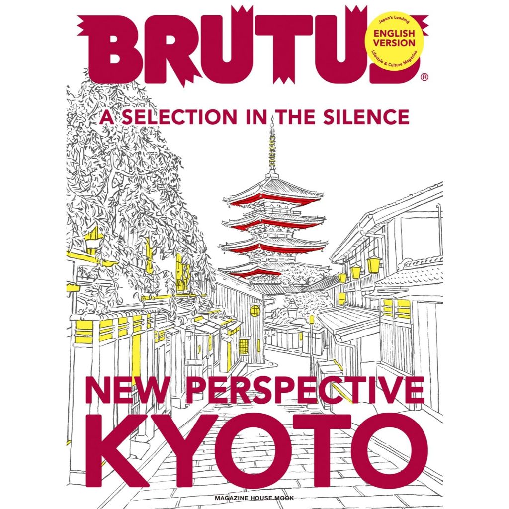 BRUTUS ENGLISH VERSION NEW PERSPECTIVE KYOTO