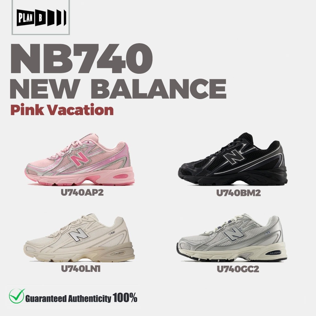 ⭐รองเท้า New Balance 740 U740LN1-U740WN2-U740BM2-U740AP2-U740GR2 [ของเเท้ 100%] NB 740 รองเท้าผ้าใบ 