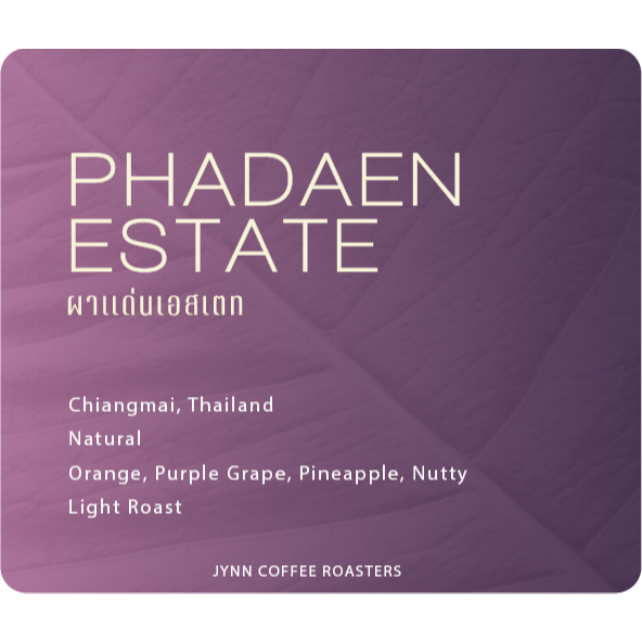 JYNN coffee roasters เมล็ดกาแฟ Phadaen Estate (ผาแด่นเอสเตท) - Natural Process V.1