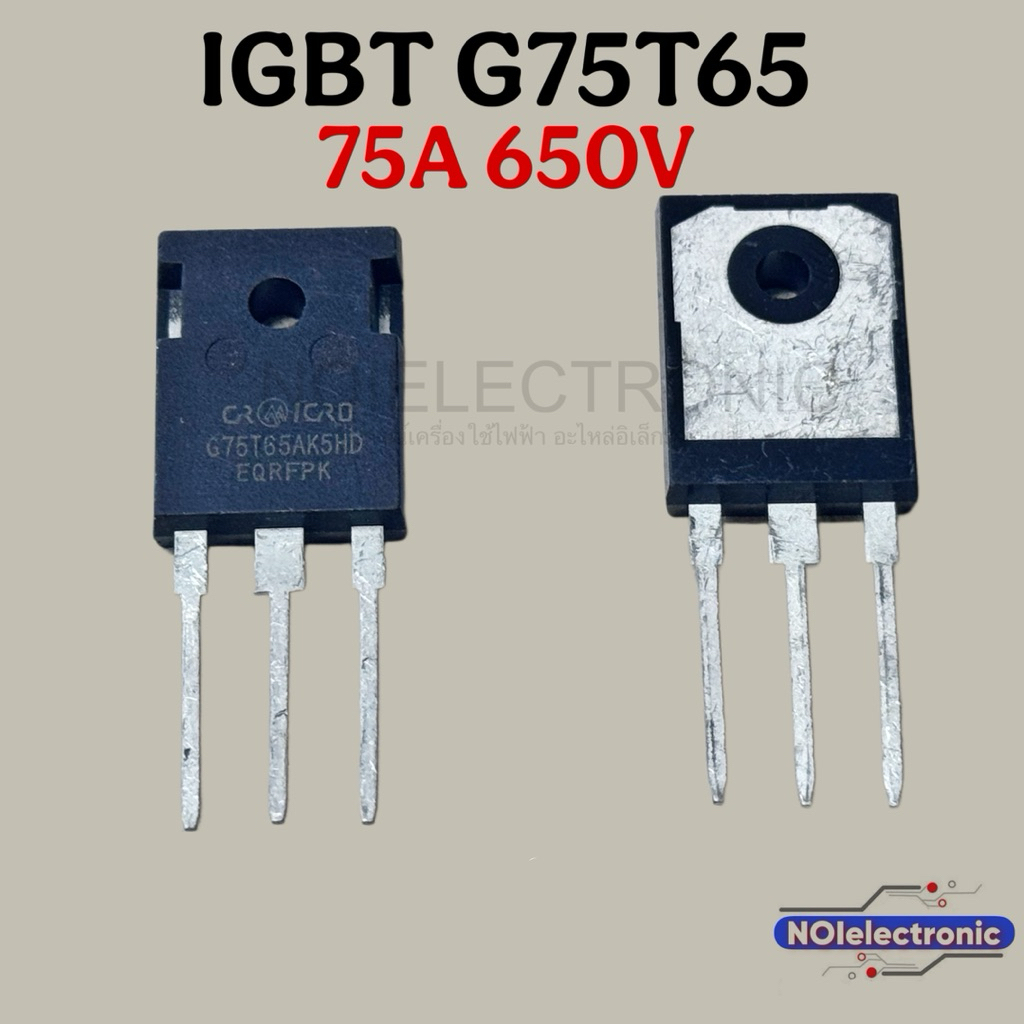 IGBT​ G75T65AK5HD​ 75A​ 650V​ของใหม่​คุณภาพ​สูง​จาก​โรงงาน​ใช้​ใน​ตู้เชื่อม​/อิน​เวอร์เตอร์​อุณหภูมิ