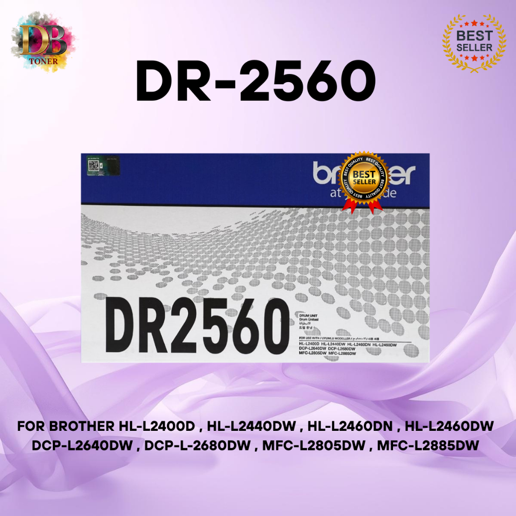 Brother Drum DR-2560 สำหรับเครื่อง HL-L2400D/L2440DW/L2460DN/L2460DW/DCP-L2640DW/L2680DW/MFC-L2805DW