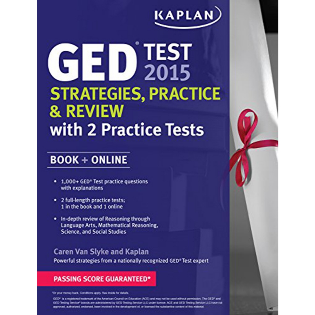 Kaplan GED Test 2015 Strategies, Practice, and Review with 2 Practice Tests: Book + Online (Kaplan T