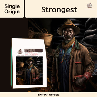 เมล็ดกาแฟ Strongest Dark Roasted ☕️ ( Fine Robusta 100 %)