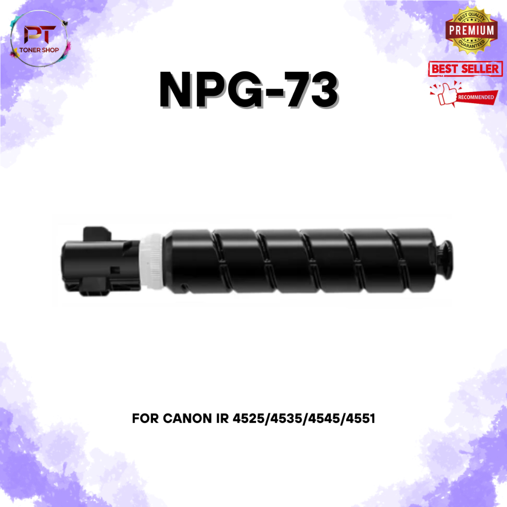 ตลับหมึกเทียบเท่า TONER CARTRIDGE NPG-73 สำหรับ CANON IR 4525/4535/4545/4551