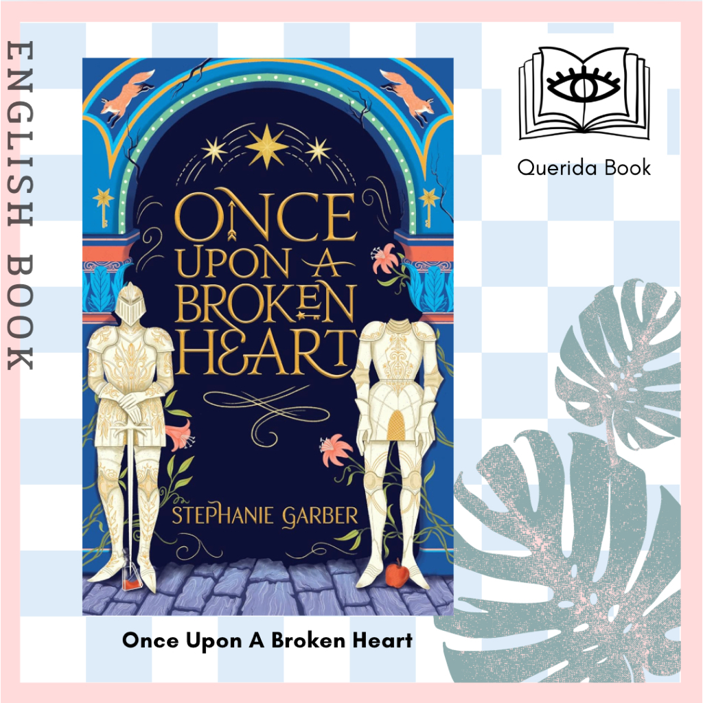 [Querida] หนังสือภาษาอังกฤษ Once Upon a Broken Heart (Once Upon a Broken Heart, 1) by Stephanie Garb