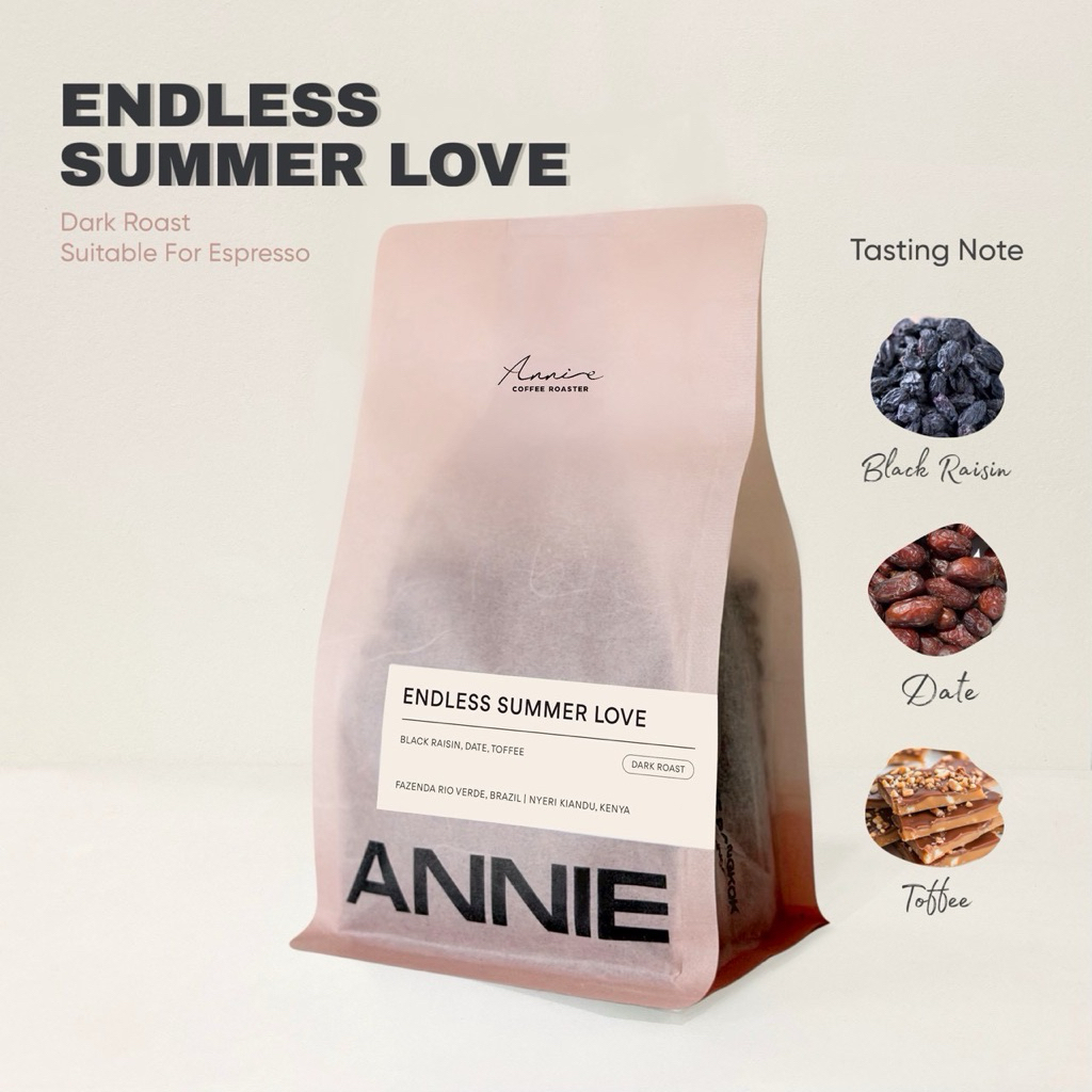 ANNIE - Endless Summer Love Dark Roast คั่วเข้ม (แล้วหน้าร้อนนี้จะไม่น่าเบื่ออีกต่อไป)
