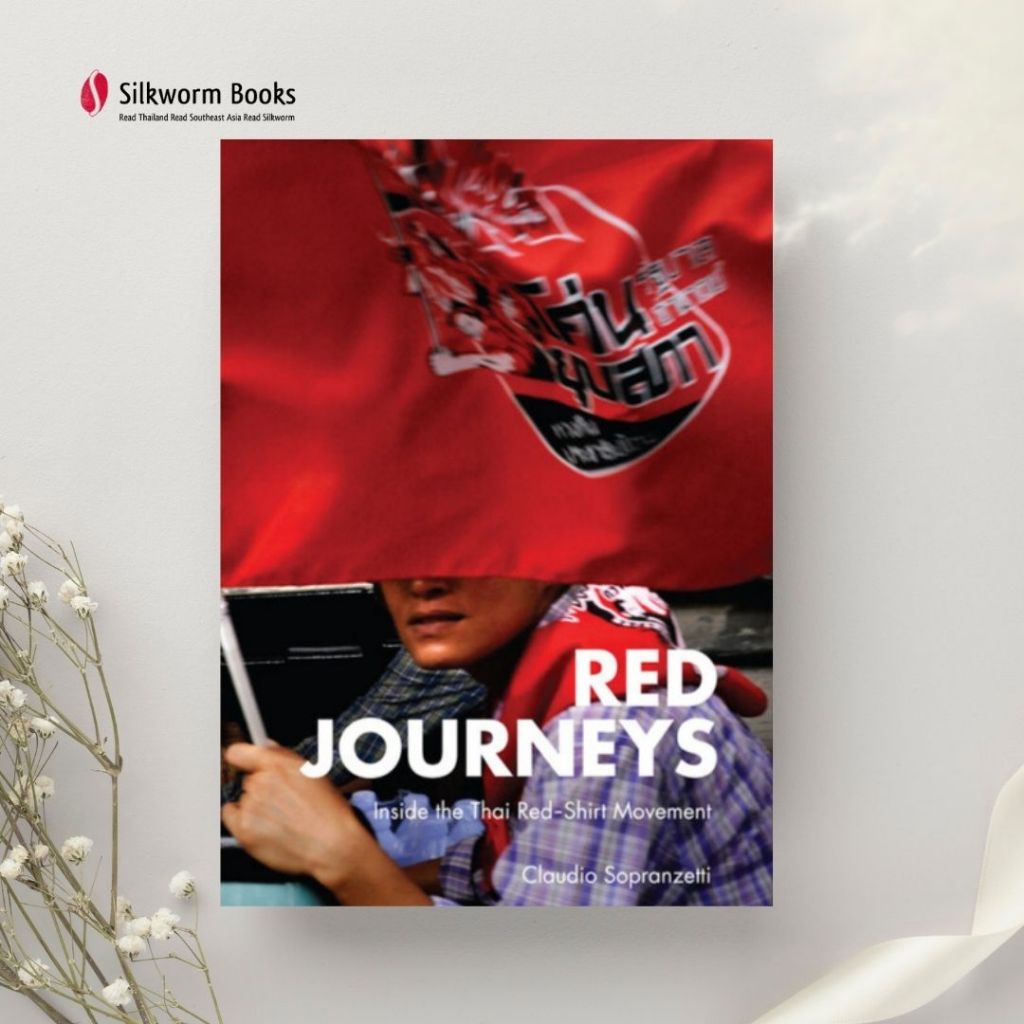 Red Journeys: Inside the Thai red-shirt movement