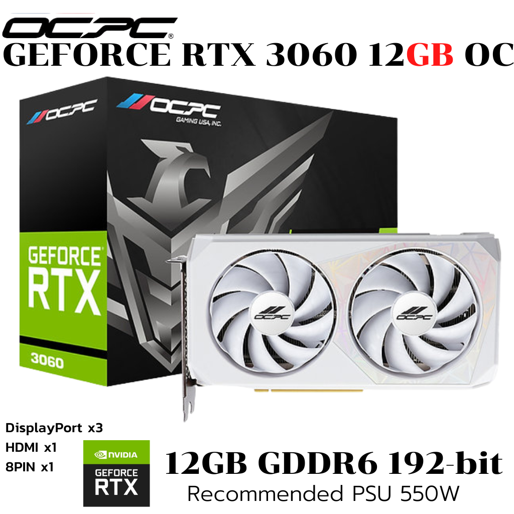 VGA (การ์ดแสดงผล) OCPC RTX 3060 12GB GDDR6 ZT WHITE GDDR6