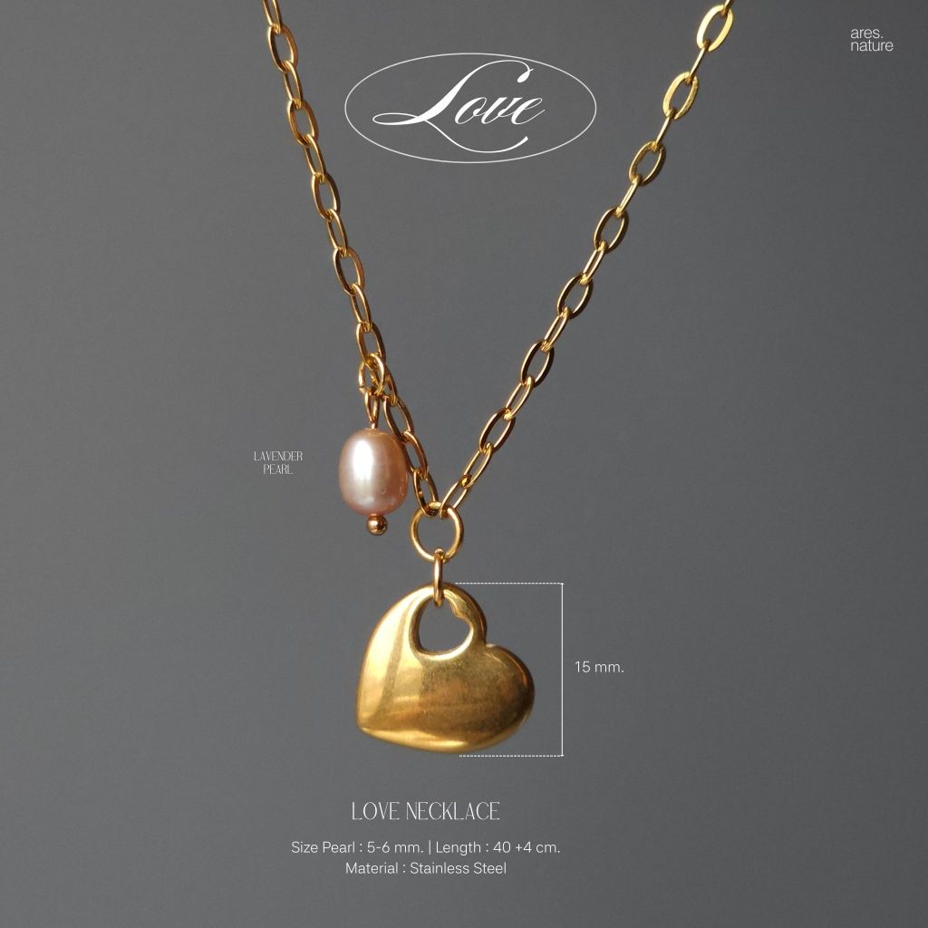 ares.nature - LOVE Necklace สร้อยคอรุ่น LOVE จี้ไข่มุกแท้ ห้อยจี้หัวใจ