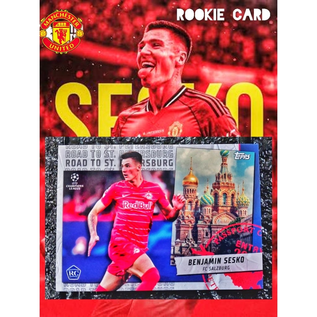 การ์ดฟุตบอล  BENJAMIN SESKO RC 2021-22 Topps UEFA Champions League Road To St. Petersburg