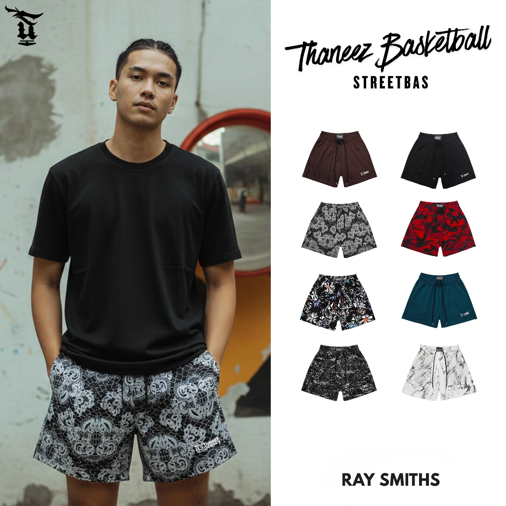 RAY SMITHS Street Bas (Limited Edition) กางเกงบาสเนื้อผ้าพรีเมี่ยม ทรงสวย [ มีไซส์ใหญ่ ]