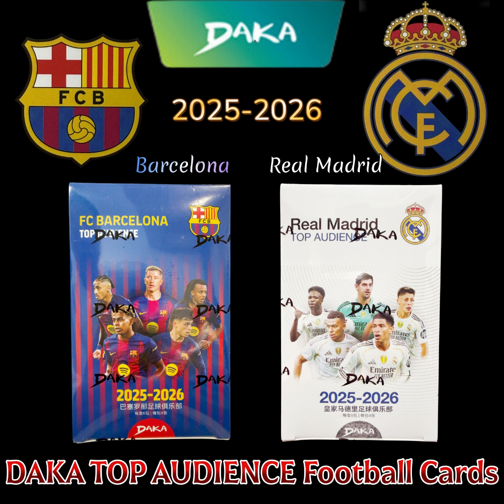 DAKA 2025-2026 TOP AUDIENCE  Barcelona  Real Madrid Series การ์ดสะสมดารานักฟุตบอล