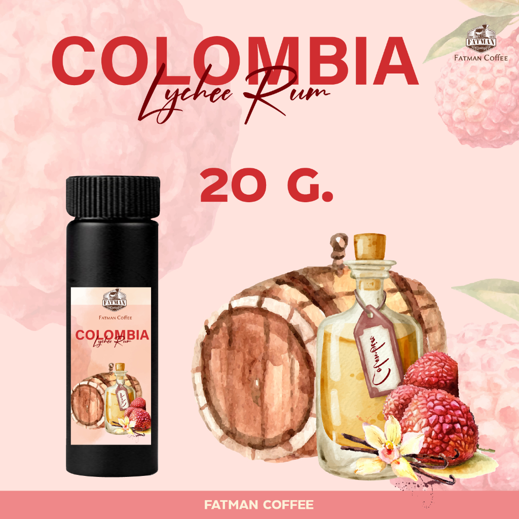 ขนาดพิเศษ เมล็ดกาแฟคั่วอ่อน Colombia Lychee Rum (Exotic coffee)