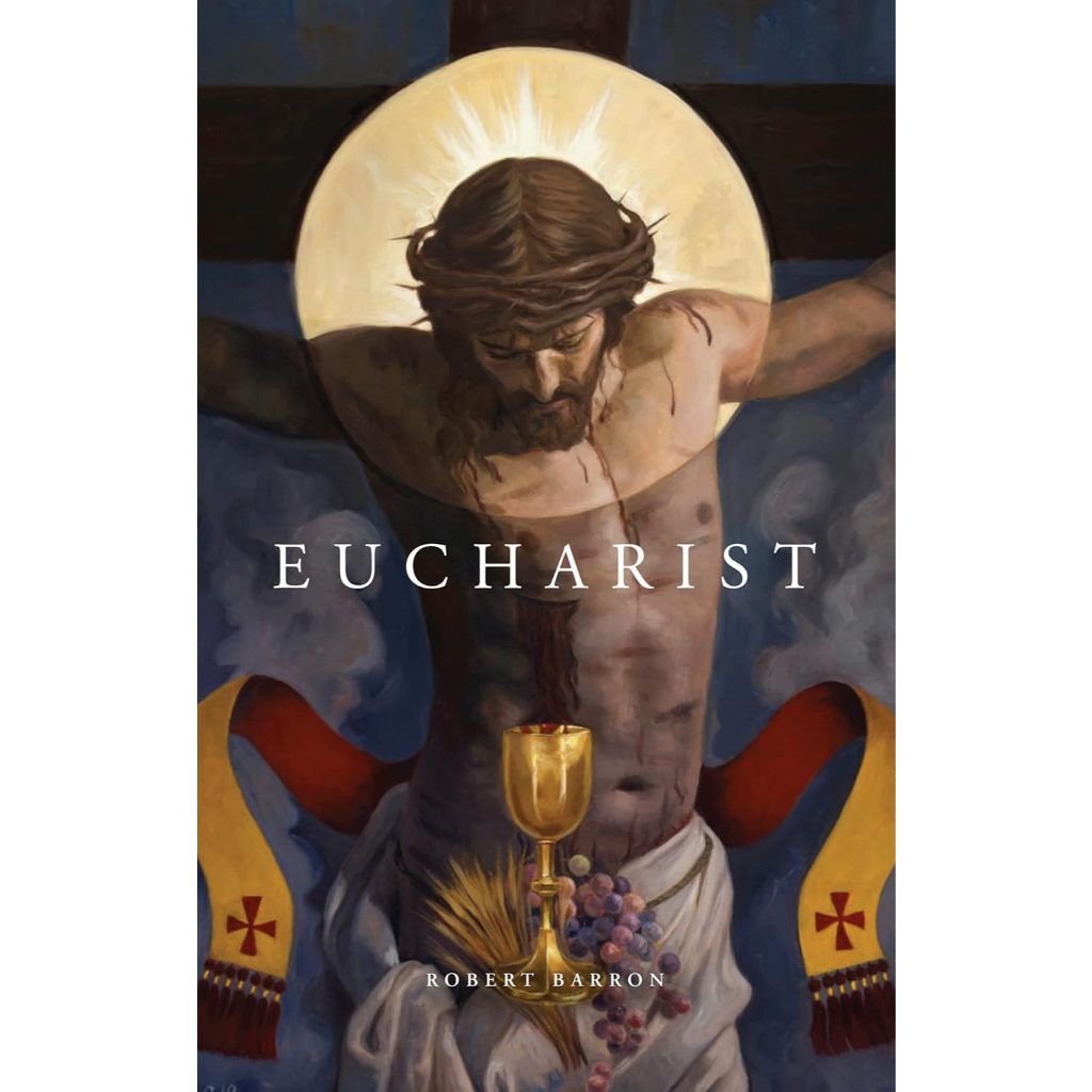 Eucharist (Hardcover) by Robert Barron