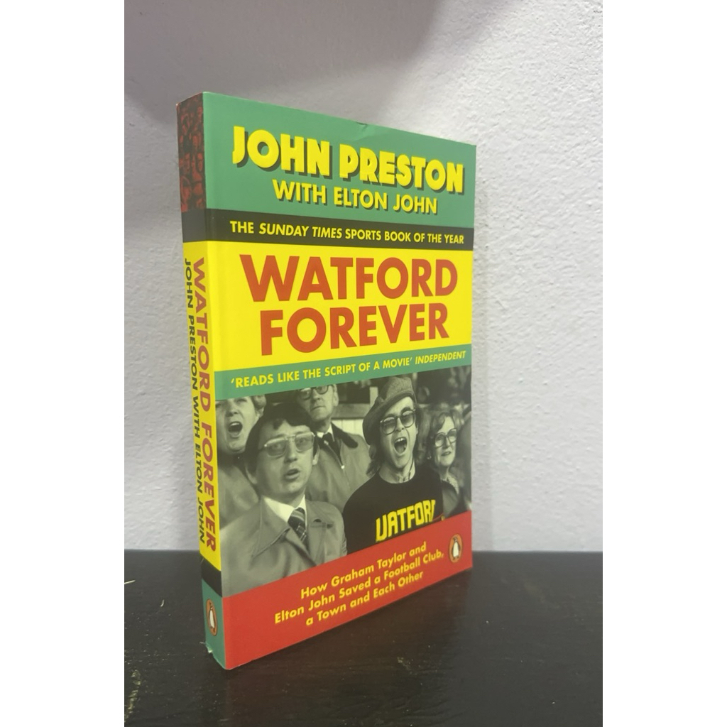 (พร้อมส่ง) หนังสือภาษาอังกฤษ WATFORD FOREVER JOHN PRESTON WITH ELTON JOHN (T1)