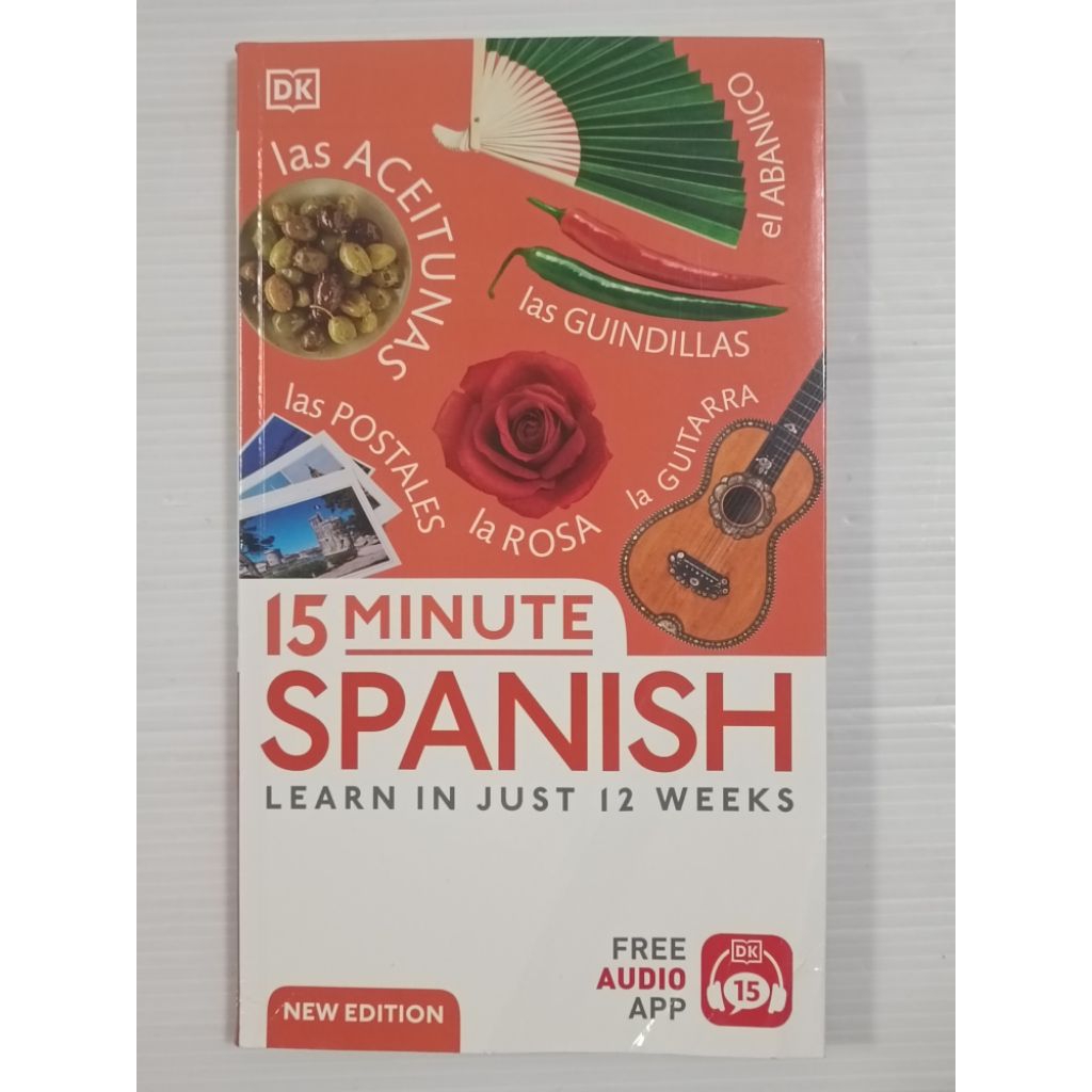 [ENG-SPANISH] DK 15-MINUTE SPANISH: LEARN IN JUST 12 WEEKS (New Edition)