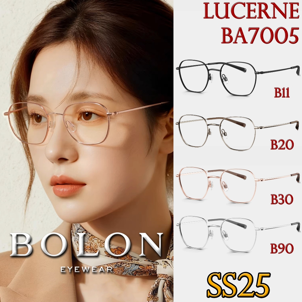 SS25 BOLON กรอบแว่นสายตา รุ่น LUCERNE BA7005 B11 B20 B30 B90 [ฺTitanium/β-Titanium] แว่นของญาญ่า