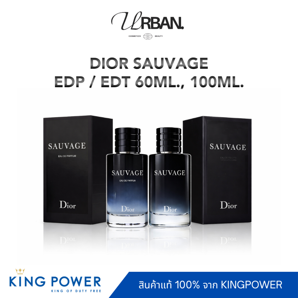 ป้ายคิงแท้ 100% น้ำหอม สำหรับผู้ชาย DIOR Sauvage Eau De Parfums/Toilette 60ml., 100ml.
