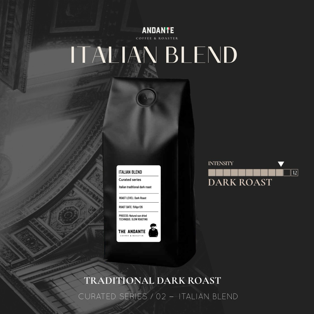 The Andante เมล็ดกาแฟคั่วเข้ม Italian Blend traditional dark roast