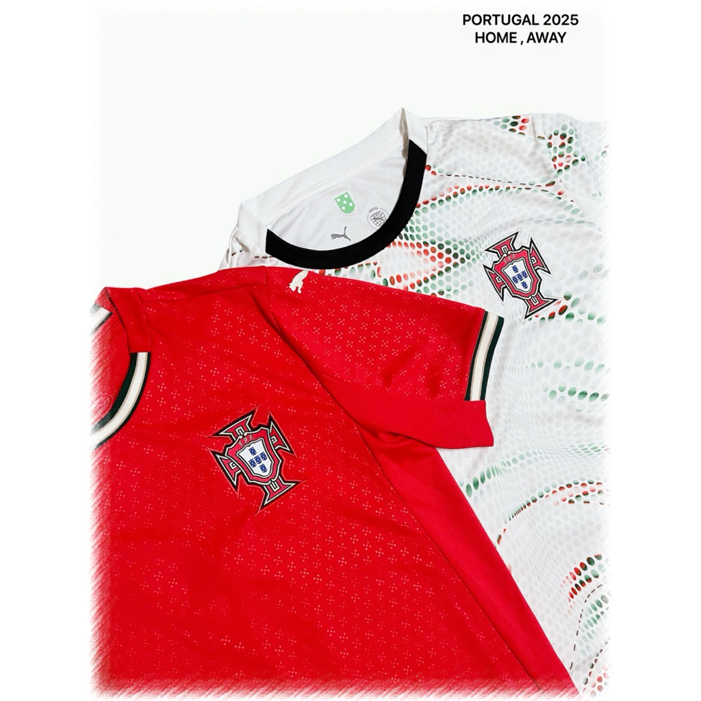 เสื้อทีมชาติ PORTUGAL 2025 HOME , AWAY