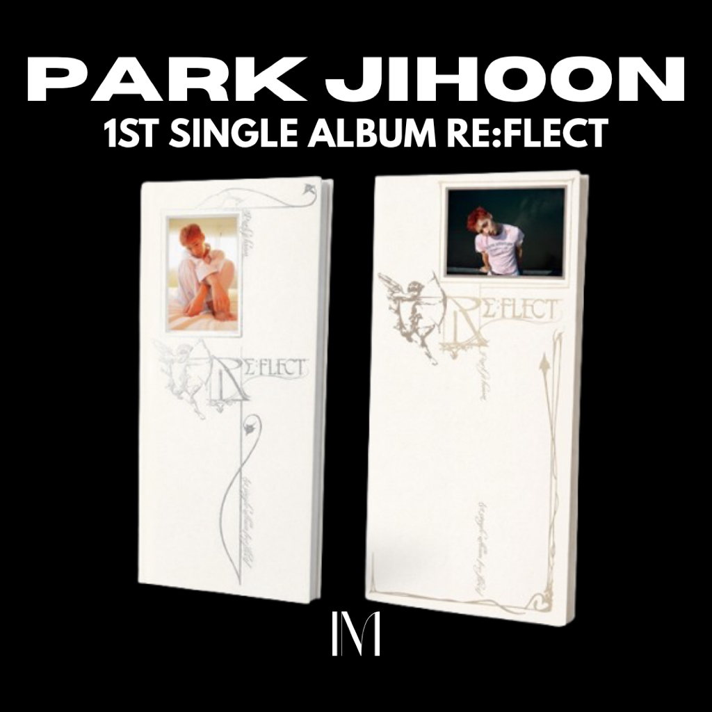 [PRE] PARK JIHOON - 1st Single Album RE:FLECT ✈️ ส่งกลับแบบแอร์