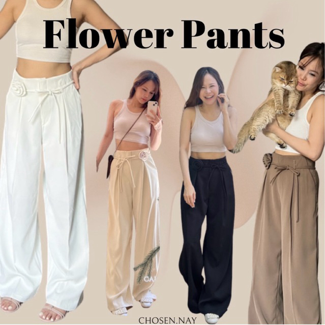 CHOSEN.NAY | Flower Pants🌸 ดีไซน์สวยไม่เหมือนใคร ใส่ได้ 2 แบบ ดอกไม้ถอดใส่ได้ ทรงขากระบอก พรางสะโพก✨