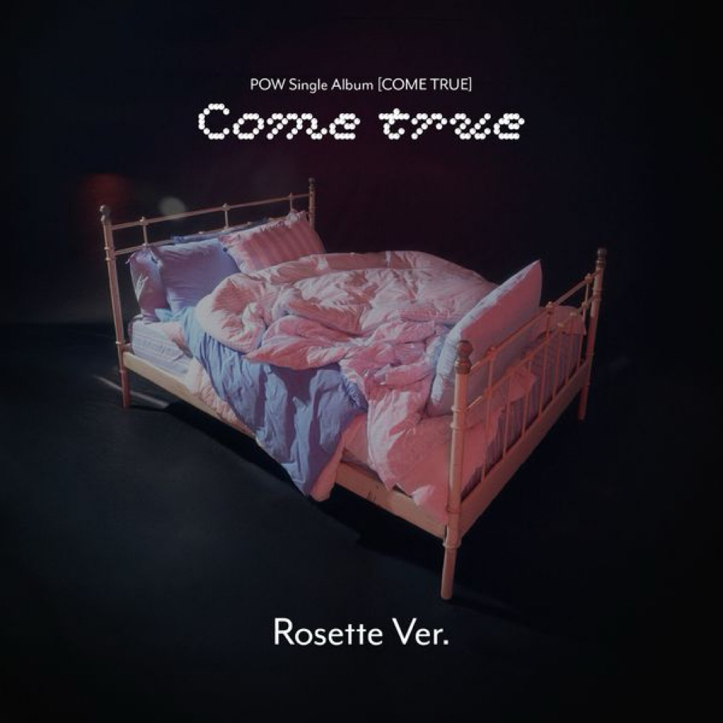 POW - Single Album [COME TRUE] (Rosette Ver.)