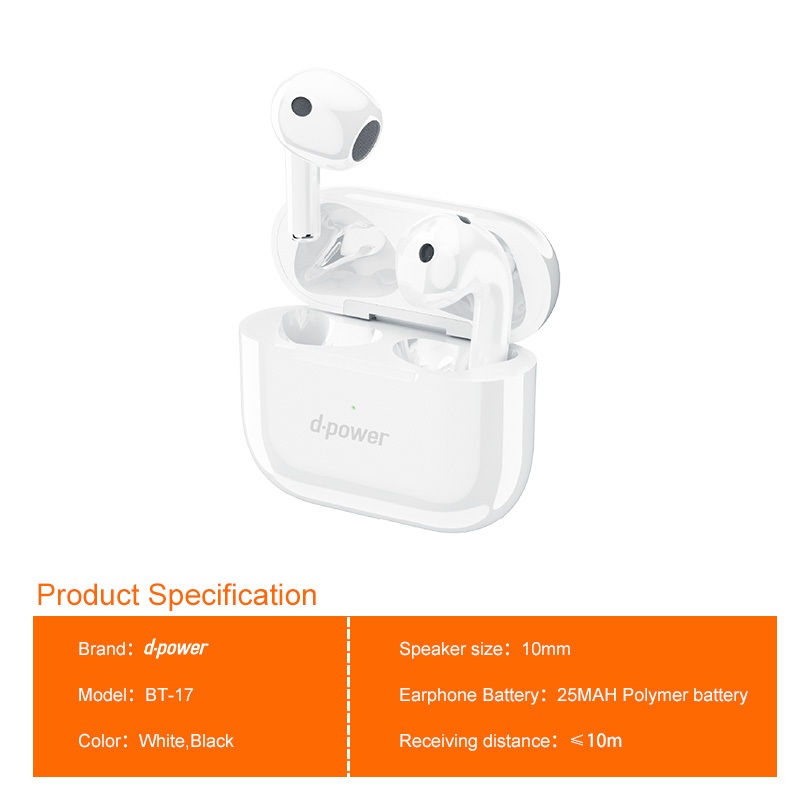 d-power หูฟังบลูทูธไร้สาย TWS รุ่น BT17 เสียง HD ไดรเวอร์ 10 มม. ระบบสัมผัส ทรง Earbud ใส่สบาย