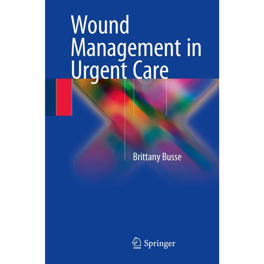 หนังสือ Wound Management in Urgent Care ed 1/2016