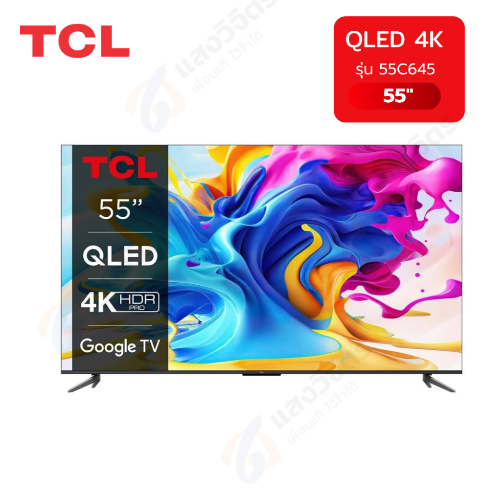 TCL ทีวี Smart Google TV 4K UHD QLED TV 55" 55C645