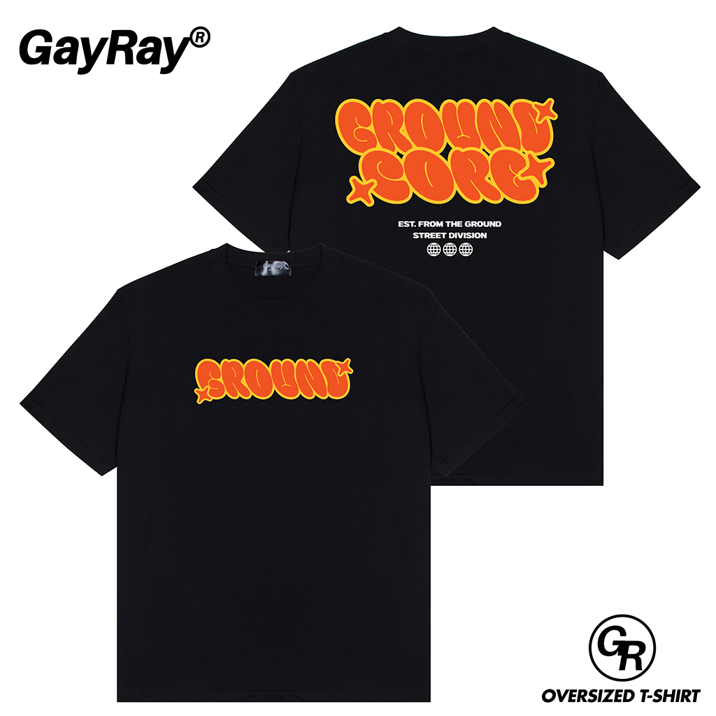 GayRay ⎰Ground Core⎱  เสื้อยืดโอเวอร์ไซส์ Cotton 100% นุ่่ม ใส่สบาย