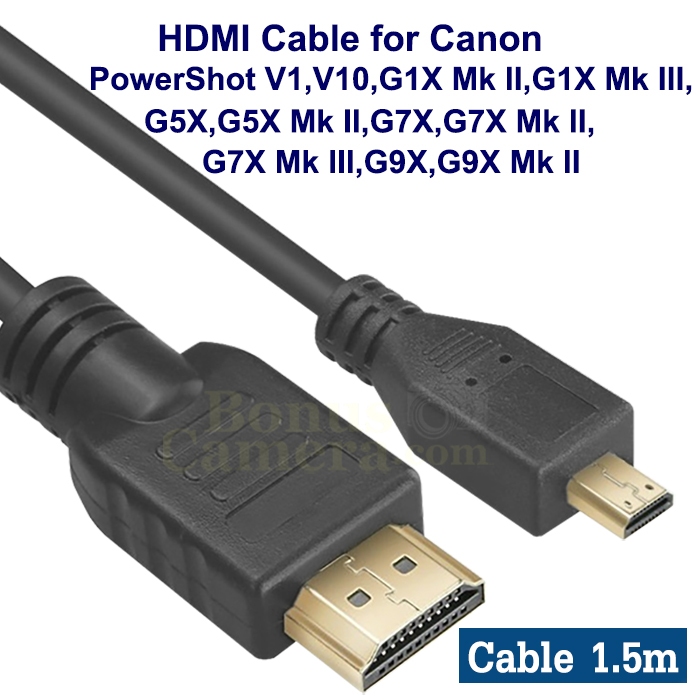 สาย HDMI ยาว 1.5m ต่อกล้อง Canon PowerShot V1,V10,G1X Mk II,III, G5X II,G7X II,III,G9X Mk II เข้ากับ