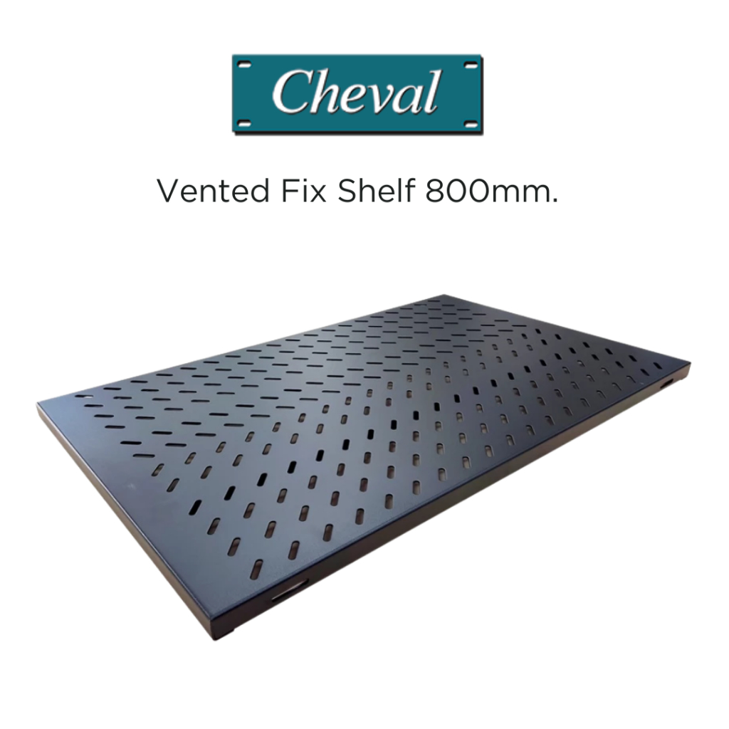 CHEVAL-Vented Fix Shelf 800 mm. ถาดรองอุปกรณ์ สำหรับติดตั้งใน Server Rack 19’’ รับน้ำหนักถึง 90 Kg.