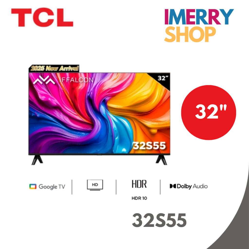 iFFALCON by TCL ทีวี 32 นิ้ว Google TV รุ่น 32S55 HD 720P ระบบปฏิบัติการ Google TV/ Google Cast/ HDR10 /Dolby Audio