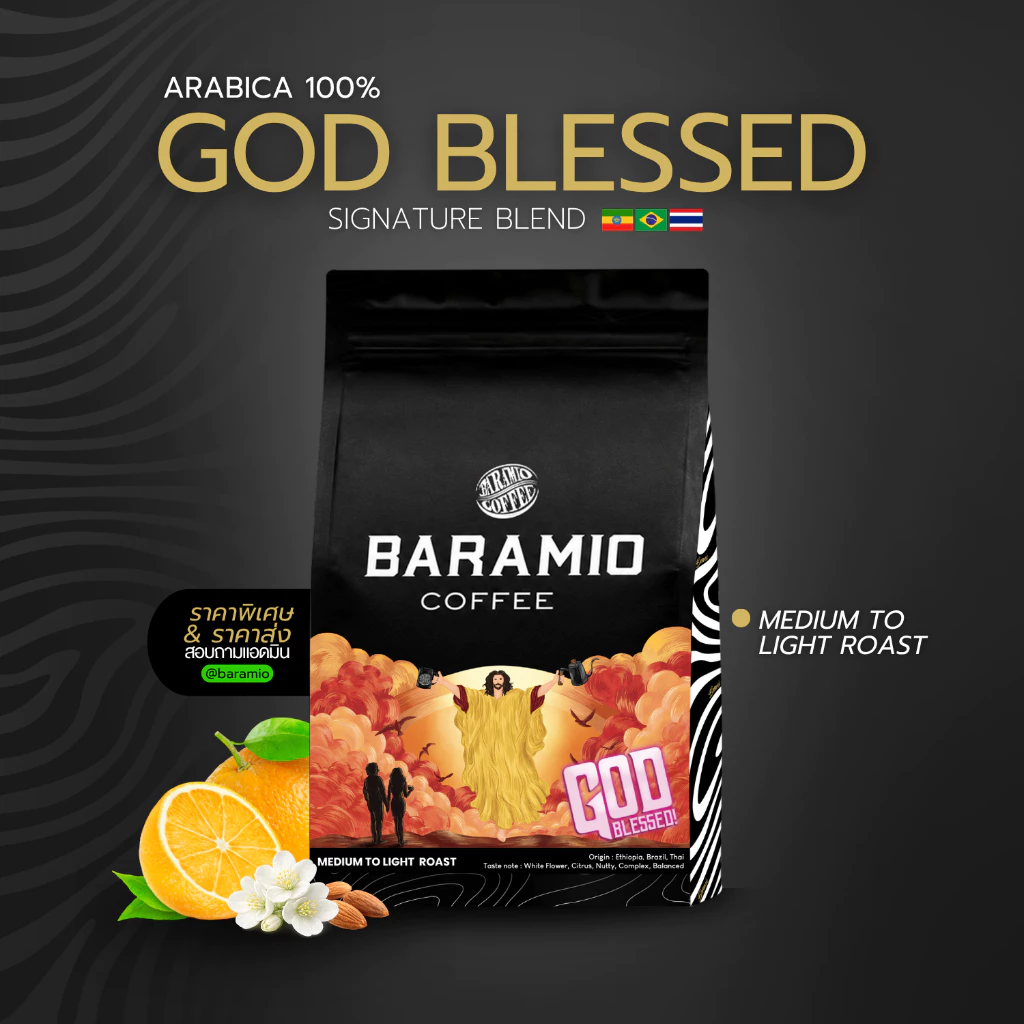 Baramio เมล็ดกาแฟคั่วรุ่น God Blessed (Arabica100%) |Taste Note:White flower, Citrus, Nutty, Complex