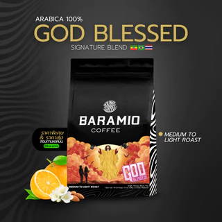 Baramio เมล็ดกาแฟคั่วรุ่น God Blessed (Arabica100%) |Taste Note:White flower, Citrus, Nutty, Complex