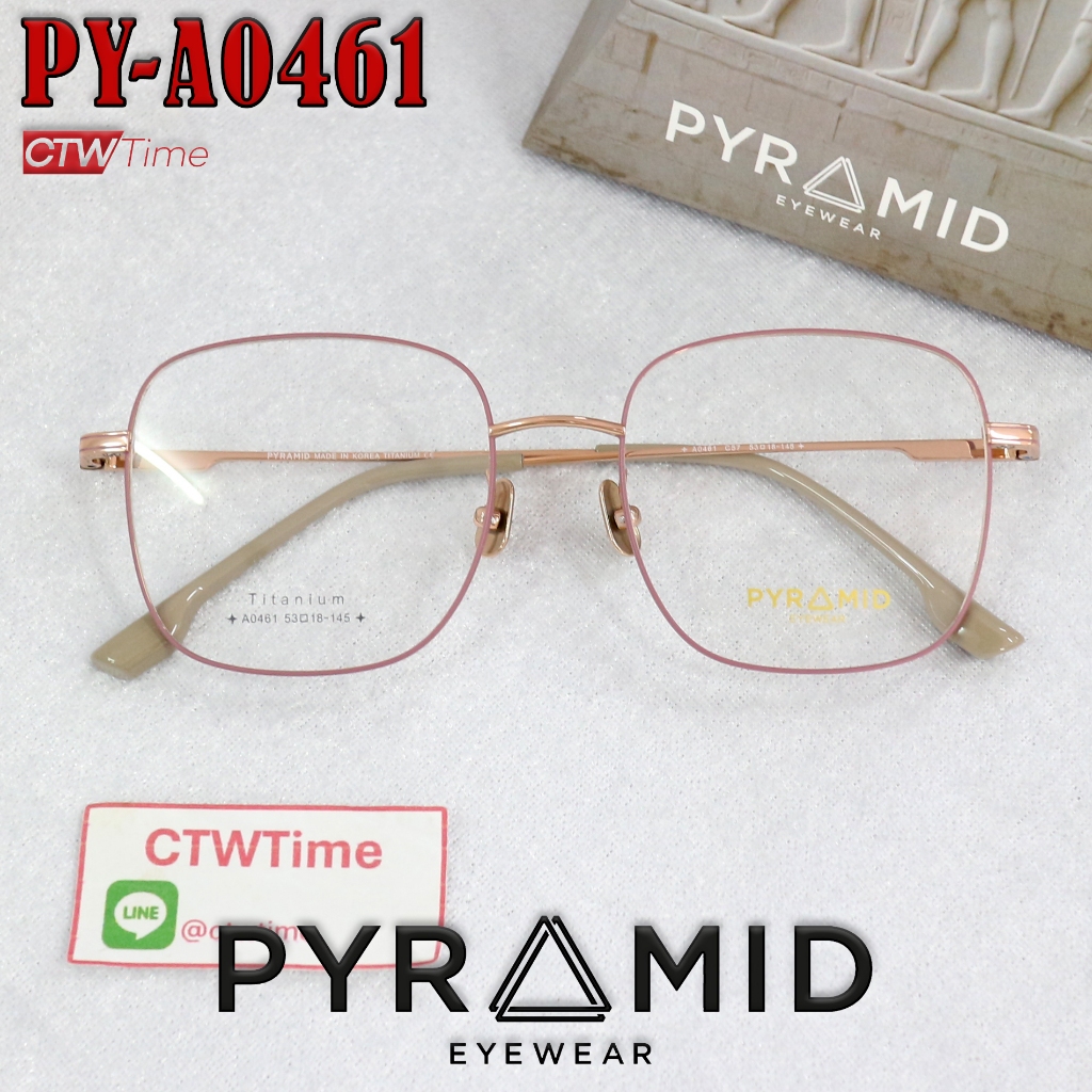 PYRAMID Eyewear กรอบแว่นสายตา รุ่น PY-A0461 C57 [ขนาดกรอบ 53 มม.] พีระมิด **ราคาพิเศษทักแชท**