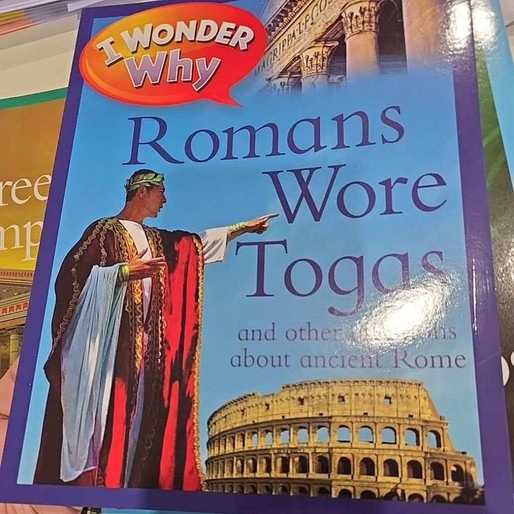 I Wonder WHY Romans Wore Togas